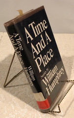 A Time And A Place by William Humphrey, First Edition 1968, Borzoi Book HC/DJ