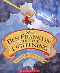 How Ben Franklin Stole The Lightning – Rosalyn Schanzer – Acceptable – See c…