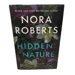 Hidden Nature by Nora Roberts (2025, Hardcover) A Romantic Suspense Novel 1st ed