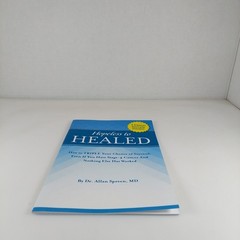 Hopeless To Healed 7 Cancer Secrets Dr. Allan Spreen 2015 Booklet