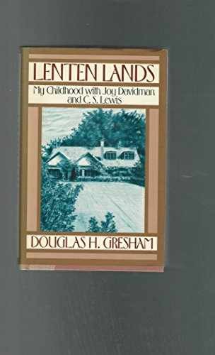 Lenten Lands: My Childhood – Hardcover, by Gresham Douglas H. – Acceptable j