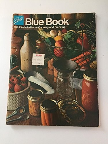 Ball Blue Book The Guide to Home Ca…, Ball Corporatio