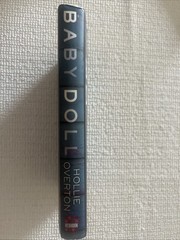 Baby Doll – First Hardcover Edition With Dust Jacket By Hollie Overton.