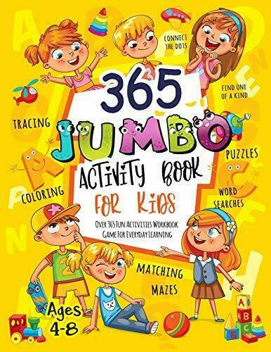 365 JUMBO ACTIVITY BOOK FOR KIDS AGES 4-8: OVER 365 FUN By Activity Slayer