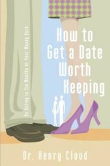 How To Get A Date Worth Keeping: Be Dating In Six Months Or Your Mon – GOOD