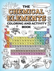 The Chemical Elements Coloring and Activity Book, Johnston McHenry, Ellen, Very