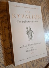 Kybalion : The Definitive Edition by Three Initiates, Philip Deslippe and…