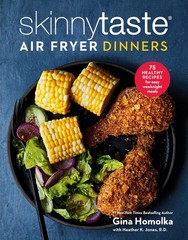 Skinnytaste Air Fryer Dinners: 75 Healthy Recipes for Easy Weeknight Meals: …