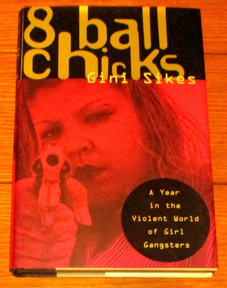 1997 8 Ball Chicks by Gina Sykes SIGNED Hardcover Book D/J 304 Pages