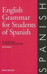 English Grammar for Students of Spanish, 6th Edition : The Study
