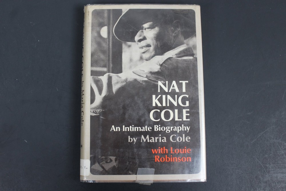 Nat King Cole Maria Cole 1971 Biography Music Jazz Singer William Morrow