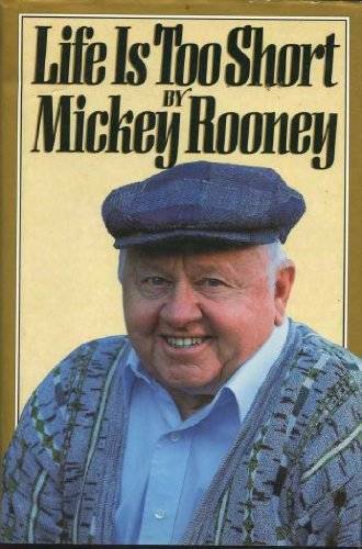 Life Is Too Short – Hardcover By Rooney, Mickey – GOOD