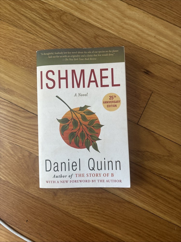 Ishmael : A Novel by Daniel Quinn (1995, Trade Paperback)
