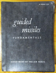 1957 Book: Air Force Manual AF 52-31 GUIDED MISSILE FUNDAMENTALS, 568 pages