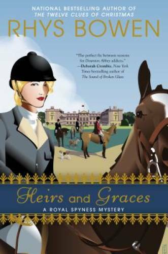 Heirs and Graces (A Royal Spyness Mystery) – Hardcover By Bowen, Rhys – GOOD
