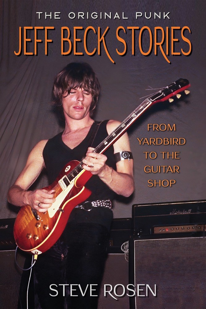 The Original Punk-Jeff Beck Stories: From Yardbird to the Guitar Shop (PRESALE)