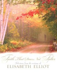 Faith That Does Not Falter – Hardcover By Elliot, Elisabeth – GOOD