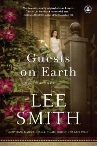 Guests on Earth: A Novel – Paperback By Smith, Lee – VERY GOOD
