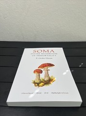 SOMA: Divine Mushroom of Immortality by R. Gordon Wasson, Harvest Special 10*7”