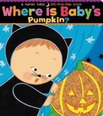 Where Is Baby’s Pumpkin? (Karen Katz Lift-the-Flap Books) – VERY GOOD