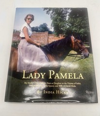 Lady Pamela: My Mother’s Extraordinary Years…, India Hicks, Rizzoli, 2024