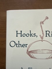 HOOKS, RINGS & OTHER THINGS Frank Barnes New England Ironwork 1660 to 1860