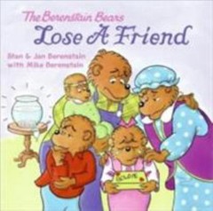 The Berenstain Bears Lose a Friend – 9780060573898, Jan Berenstain, paperback