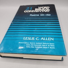 Psalms 101-150 Word Biblical Commentary, Vol. 21 Leslie C. Allen, Hardcover