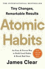 Atomic Habits: The life-changing million copy bestseller by James Clear