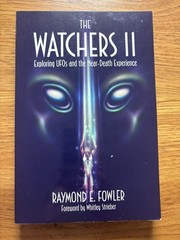 The Watchers 2: Exploring UFOs and the Near-Death Experience By