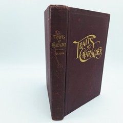 1898 „TRAITS OF CHARACTER” BOOK BY HENRY & E. L. KLETZING 371 PAGES