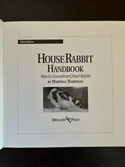 House Rabbit Handbook-How to live with an Urban Rabbit by Marinell Harriman