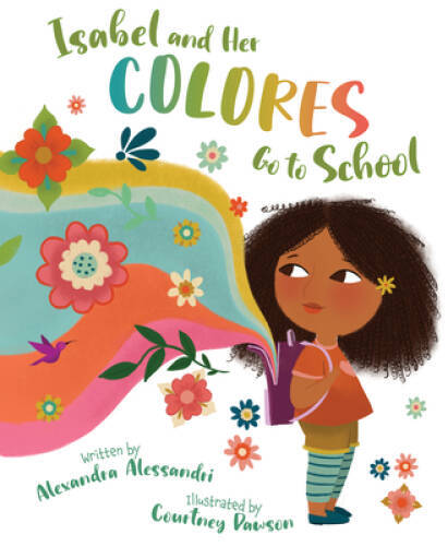 Isabel and her Colores Go to School (English and Spanish Edition) – GOOD