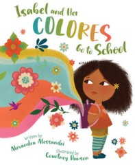 Isabel and her Colores Go to School (English and Spanish Edition) – GOOD