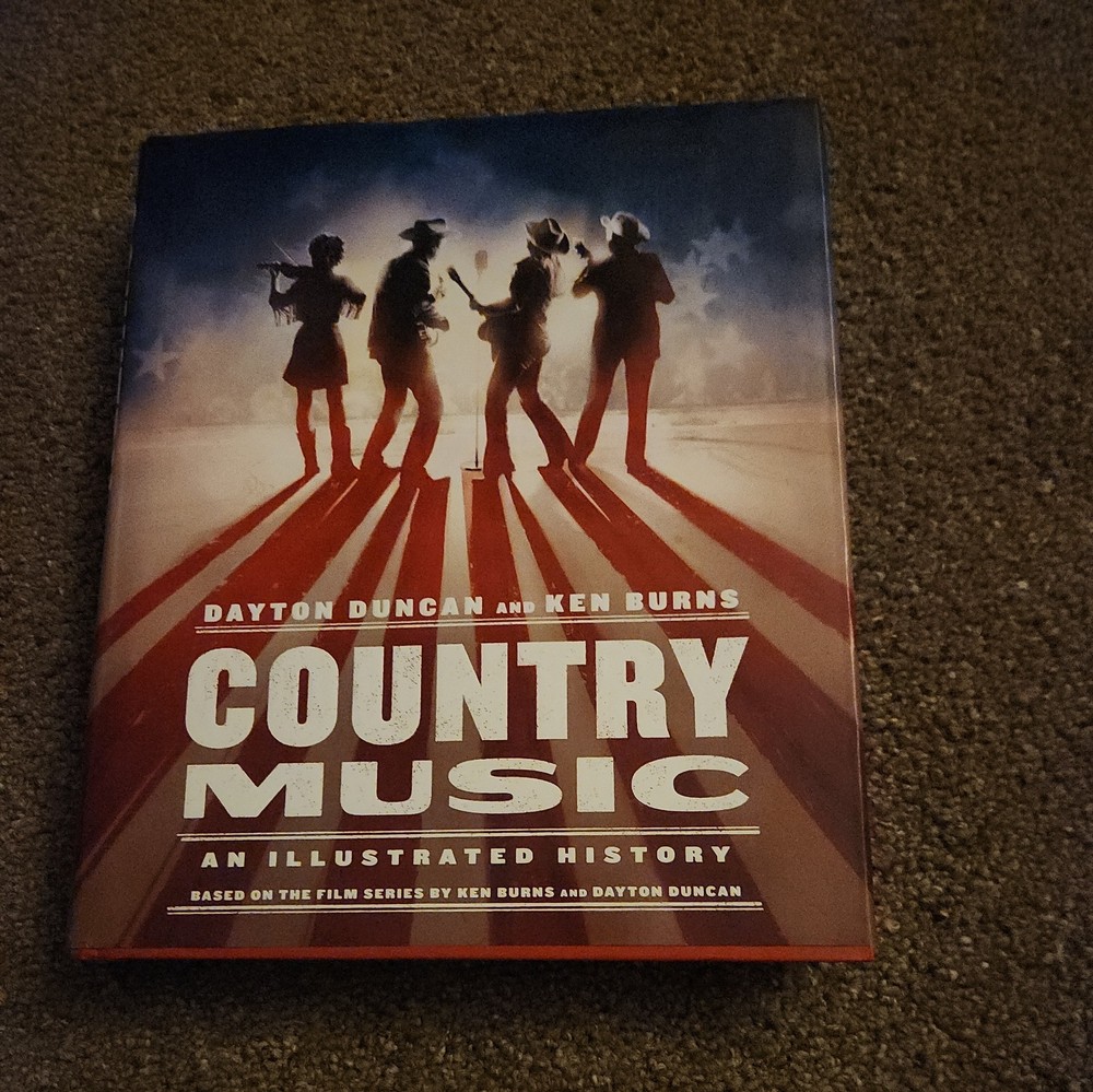 Country Music: An Illustrated History Hardcover Book Dayton Duncan & Ken Burns