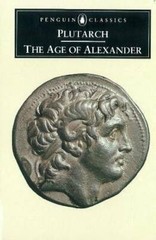 The Age of Alexander: Nine Greek Lives (Penguin Classics) – Paperback – GOOD
