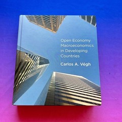 Open Economy Macroeconomics In Developing Countries Carlos Vegh MIT Press 2013