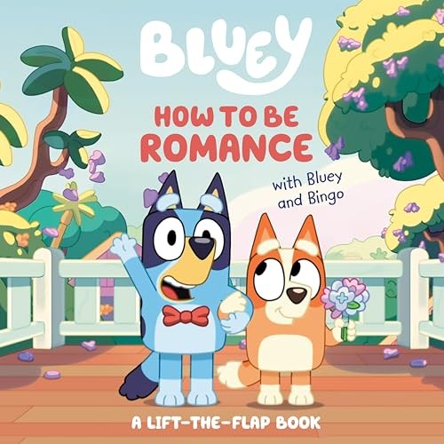 How to Be Romance with Bluey a – VERY GOOD