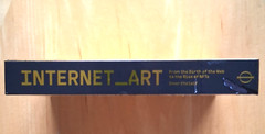 Internet_Art: From the Birth of the Web to the Rise of NFTs by Omar Kholeif