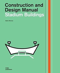 STADIUM BUILDINGS: CONSTRUCTION AND DESIGN MANUAL By Martin Wimmer – Hardcover