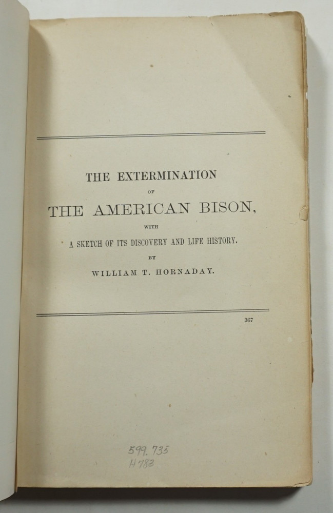 The Extermination of the American Bison 1889 Hornaday 1st Edition Buffalo
