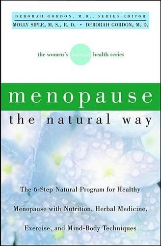 Molly Siple Deborah Gordon Menopause the Natural Way (Hardback)