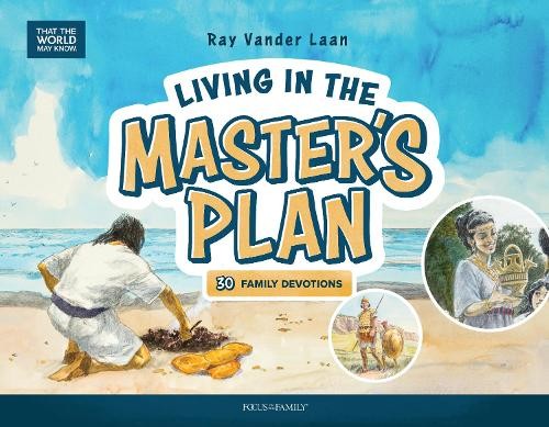 Ray Vander Laan Living in the Master’s Plan (Hardback) That the World May Know
