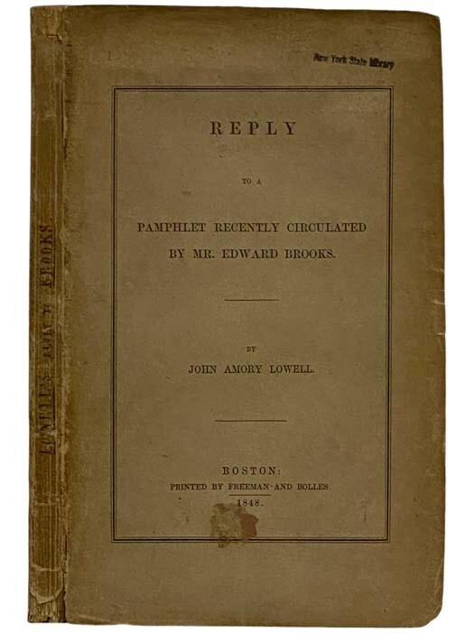 Reply to a Pamphlet Recently Circulated by Mr. Edward Brooks.