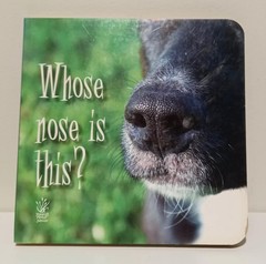 Whose Nose is this? – Board Book | Good Condition | Free Postage