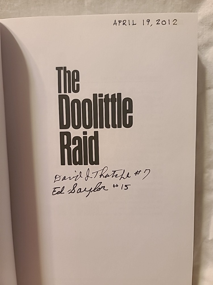 (D) The Doolittle Raid by Carroll V. Glines (1991 HCDJ) Signed David Thatcher