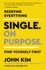 Single On Purpose: Redefine Everything Find Yourself First – VERY GOOD