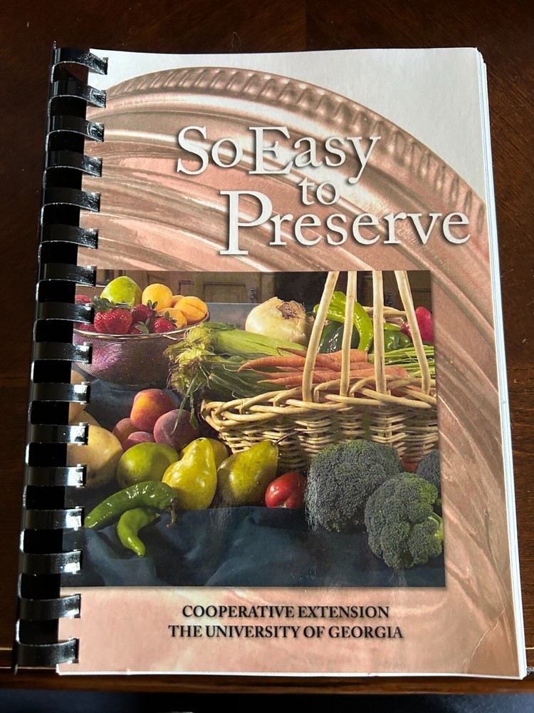 SO EASY TO PRESERVE 2020 6th Edition University of Georgia Canning Preserving