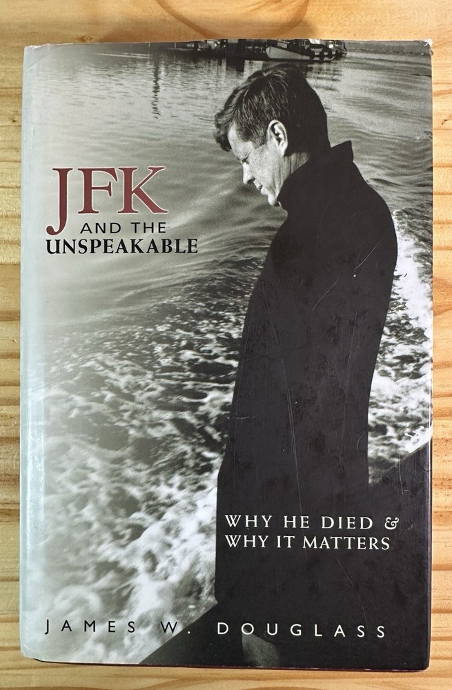 JFK And The Unspeakable by **James Douglas*Autographed* 2nd Print Hardcover DJ