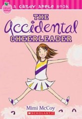 Candy Apple Ser.: The Accidental Cheerleader by Frankie Mccue and Mimi McCoy…